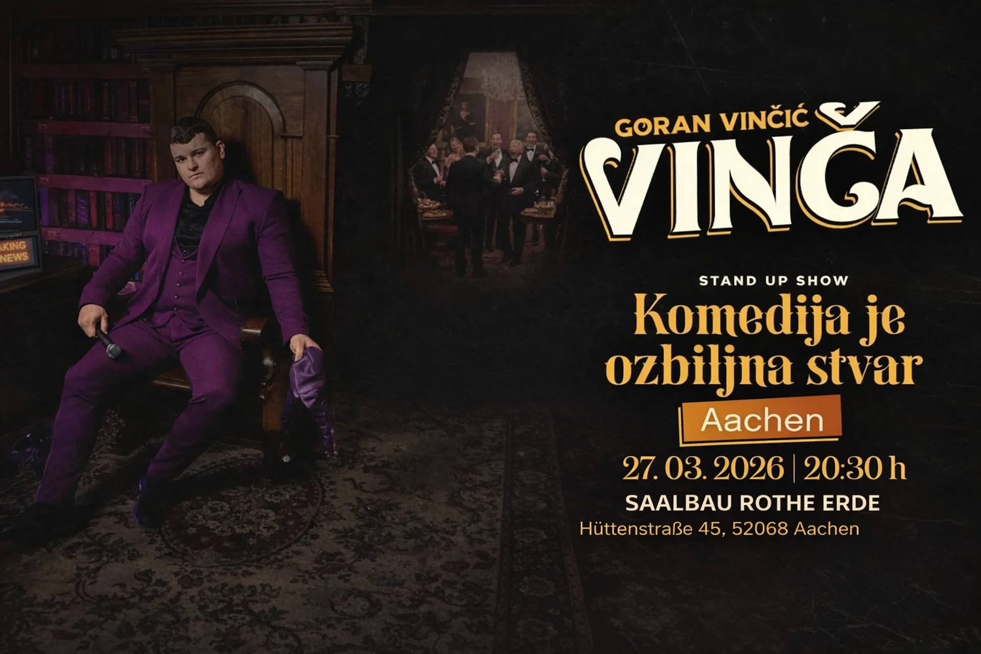 Goran Vinčić Vinča - "Komedija je ozbiljna stvar" -Aachen -Termin 1