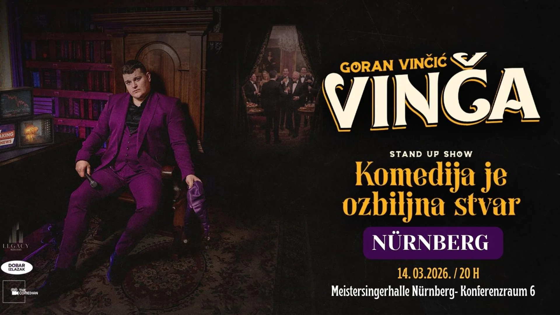 Goran Vinčić Vinča - "Komedija je ozbiljna stvar" - Nürnberg - termin 1