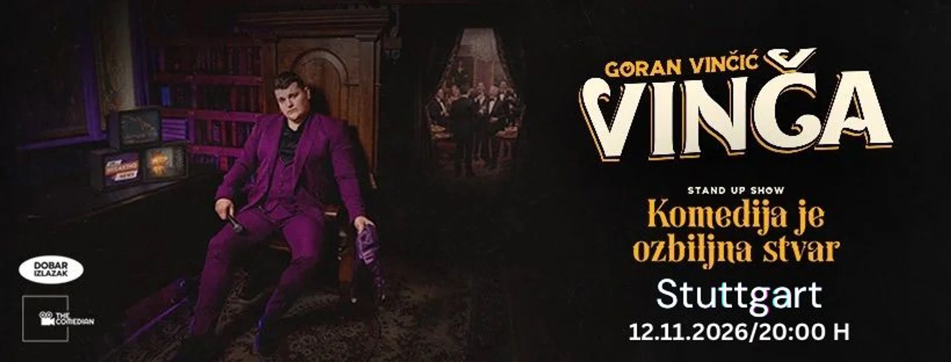 Goran Vinčić Vinča - "Komedija je ozbiljna stvar" - Stuttgart - termin 1
