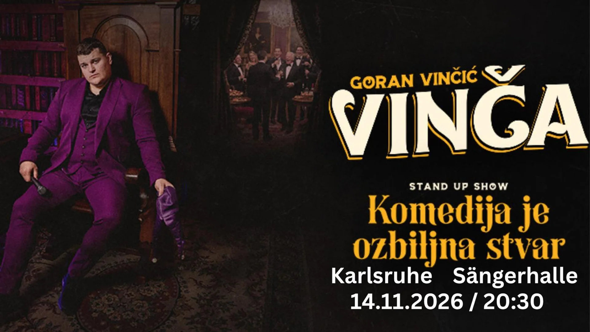 Goran Vinčić Vinča - "Komedija je ozbiljna stvar" - Karlsruhe - termin 1